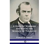 A Voice of Warning and Key to the Science of Theology