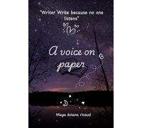 A voice on paper: "Writers write because no one listens"
