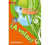 A volar Pupil Book Level 3: Primary Spanish for the Caribbean