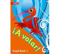 A volar Pupil Book Level 4: Primary Spanish for the Caribbean
