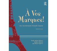 A Vos Marques!: An Accelerated French Course: An Accelerated French Course: Student's Book