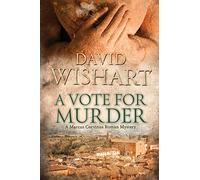 A Vote for Murder: Volume 8 (Marcus Corvinus)