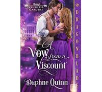 A Vow from a Viscount: A Regency Historical Romance: 3 (Vows in Vauxhall Gardens)