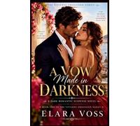 A Vow Made in Darkness: A Forbidden Bodyguard Romance of Secret Longing, Ruthless Protection, and Desire That Breaks Every Rule (The Vivienne Obsession)