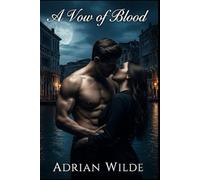 A Vow of Blood (Dark Romance by Adrian Wilde)