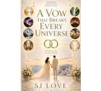 A Vow That Breaks Every Universe: I'll Chose You In Every World