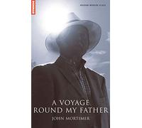 A Voyage Round My Father: 1 (Oberon Modern Plays)