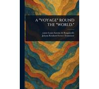 A *Voyage* Round the *World.*