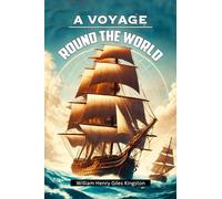 A Voyage Round The World (Edition2024)