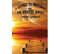 A Voyage to Arcturus and the Haunted Woman