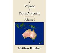 A Voyage to Terra Australis: Volume 1