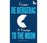A Voyage to the Moon: (Alma Classics 101 Pages)