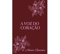 A VOZ DO CORAÇÃO