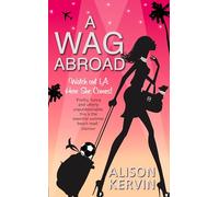 A WAG ABROAD: A Glamorous Chick Lit Comedy Set in the Heart of Los Angeles