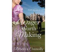 A Wager Worth Making (Arrangements, Book 7)