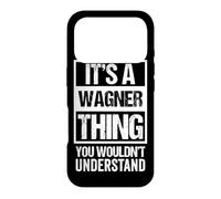 A Wagner Thing You Wouldn't Understand Surname Family Name Case for iPhone 17 Pro