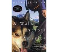 [(A Walk across America)] [Author: Peter Jenkins] published on (April, 2003)