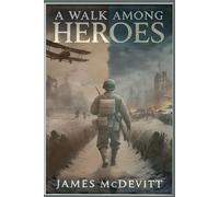 A Walk Among Heroes