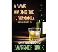 A Walk Among the Tombstones: Volume 10 (Matthew Scudder)