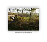 a walk around an old mountain