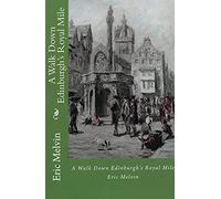 A Walk Down Edinburgh's Royal Mile