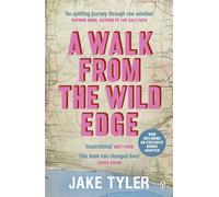 A Walk from the Wild Edge : ‘This Book Has Changed Lives’ Chris Evans