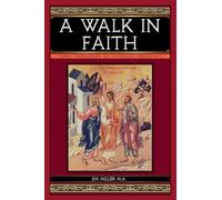 A Walk in Faith: First Principles of Catholic Theology