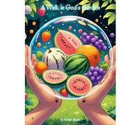 A Walk in God's Garden