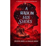 A Walk In His Shoes: - One Family's struggle: A son's battle with addiction -
