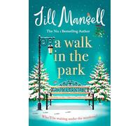 A Walk in the Park: the irresistible festive romance perfect for Christmas from the super-selling author