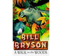 A Walk in the Woods by Bill Bryson (1997-11-01)
