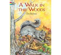 A Walk in the Woods Coloring Book (Dover Nature Coloring Book)