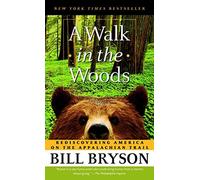A Walk in the Woods: Rediscovering America on the Appalachian Trail by Bryson, Bill (2006) Mass Market Paperback