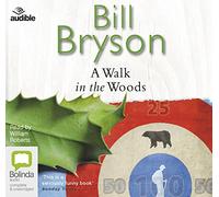 A Walk in the Woods: The World's Funniest Travel Writer Takes a Hike