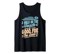 A Walk On The Beach is Good for The Soul Summer Vacation Tank Top