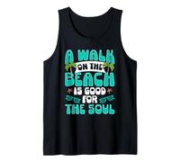 A Walk On The Beach is Good for The Soul Vacation Summer Tank Top