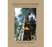 A Walk Out of the Woods: My Journey Out of Performance-Based Religion