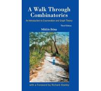 A Walk Through Combinatorics: An Introduction to Enumeration and Graph Theory: An Introduction to Enumeration and Graph Theory (Third Edition)