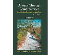 A Walk Through Combinatorics: An Introduction to Enumeration and Graph Theory (Second Edition)