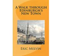 A Walk Through Edinburgh's New Town