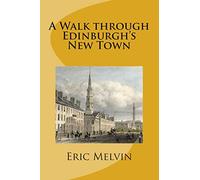 A Walk through Edinburgh's New Town