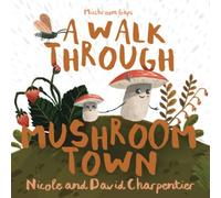 A Walk Through Mushroom Town (Mushroom Gaps)