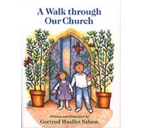 A Walk through Our Church