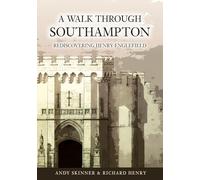 A Walk through Southampton: Rediscovering Henry Englefield
