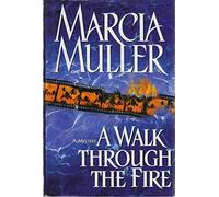 A Walk Through the Fire