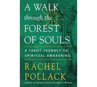 A Walk through the Forest of Souls by Rachel Pollack - 9781578637706