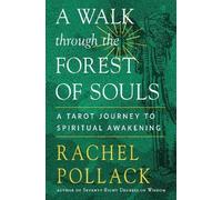 A Walk through the Forest of Souls, Rachel Pollack