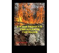 A Walk Through the Hills of the Osage: 0