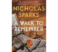 A Walk To Remember by Nicholas Sparks (2013-01-24)