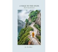 A Walk to the Stupa: Silent Illumination